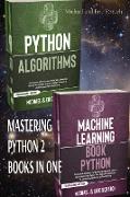 Mastering Python 2 Books in One: Algorithms and Machine Learning