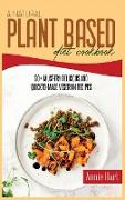 A Natural Plant Based Diet Cookbook
