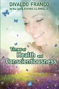 Times of Health and Conscientiousness