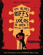 101 Blues Riffs & Solos in Open D Guitar Tuning: Essential Lessons for Open D (DADF#AD) Guitar Tuning