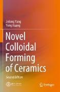 Novel Colloidal Forming of Ceramics