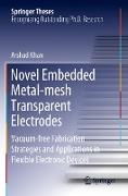 Novel Embedded Metal-mesh Transparent Electrodes