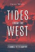 Tides from the West: A Chinese Autobiography