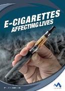 E-Cigarettes: Affecting Lives