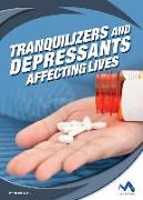 Tranquilizers and Depressants: Affecting Lives