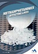 Methamphetamines: Affecting Lives