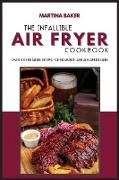 The Infallible Air Fryer Cookbook