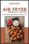 Air Fryer Super Easy Recipes