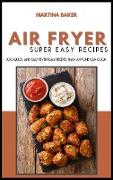 Air Fryer Super Easy Recipes