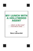 My Lunch With A Hollywood Agent