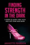 Finding Strength in the Dark