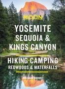 Moon Yosemite, Sequoia & Kings Canyon (Ninth Edition)