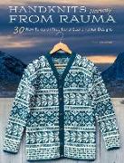 Handknits from Rauma, Norway: 30 New Takes on Traditional Norwegian Designs