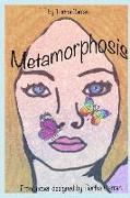 Metamorphosis: change is coming