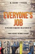 Everyone's Job - Repairing Damaged Relationships