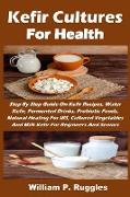 Kefir Cultures For Health