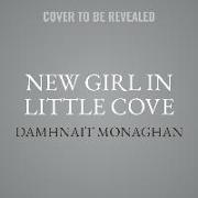 New Girl in Little Cove Lib/E