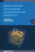 Modern Analytical Electromagnetic Homogenization with Mathematica