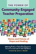 The Power of Community-Engaged Teacher Preparation: Voices and Visions of Hope and Healing
