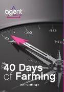 40 Days of Farming