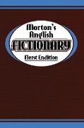 Morton's Anglish Fictionary, Fierst Endition