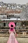 Mission in Paris 1990: Sequel to Hearts on Fire, Paris 1968