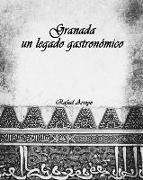 Granada, un legado gastronómico