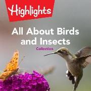 All about Birds and Insects Collection