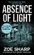 Absence of Light: Charlie Fox Crime Mystery Thriller Series