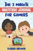 The 3 Minute Gratitude Journal for Gamers