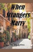 When Strangers Marry