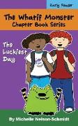 The Whatif Monster Chapter Book Series