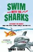 Swim with the Sharks: Outsmart The Market