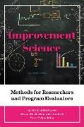 Improvement Science: Methods for Researchers and Program Evaluators