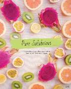 Pure Salubrious: A Gluten-Free, Sugar-Free Approach to Cooking