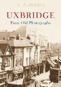 Uxbridge from Old Photographs