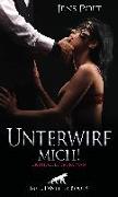 Unterwirf mich! Erotischer SM-Roman