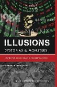 Illusions Dystopias & Monsters