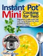 Instant Pot® Mini Cooking for Two