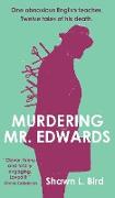 Murdering Mr. Edwards