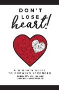 Don't Lose Heart!