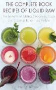 THE COMPLETE BOOK RECIPES OF LIQUID RAW