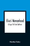 Elsie'S Womanhood