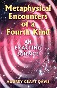 Metaphysical Encounters of a Fourth Kind