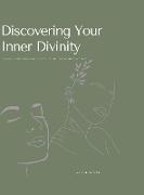 Discovering Your Inner Divinity