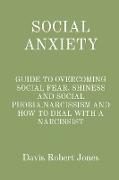 Social Anxiety: Guide to Overcoming Social Fear, Shiness and Social Phobia.Narcissism and How to Deal with a Narcissist