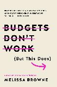 Budgets Don't Work (But This Does)