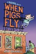 Batpig: When Pigs Fly