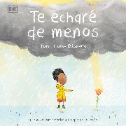 Te Echaré de Menos (Lost in the Clouds): Un Cuento Para Recordar a Los Que YA No Están