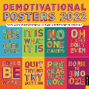 Demotivational Posters 2022 Wall Calendar